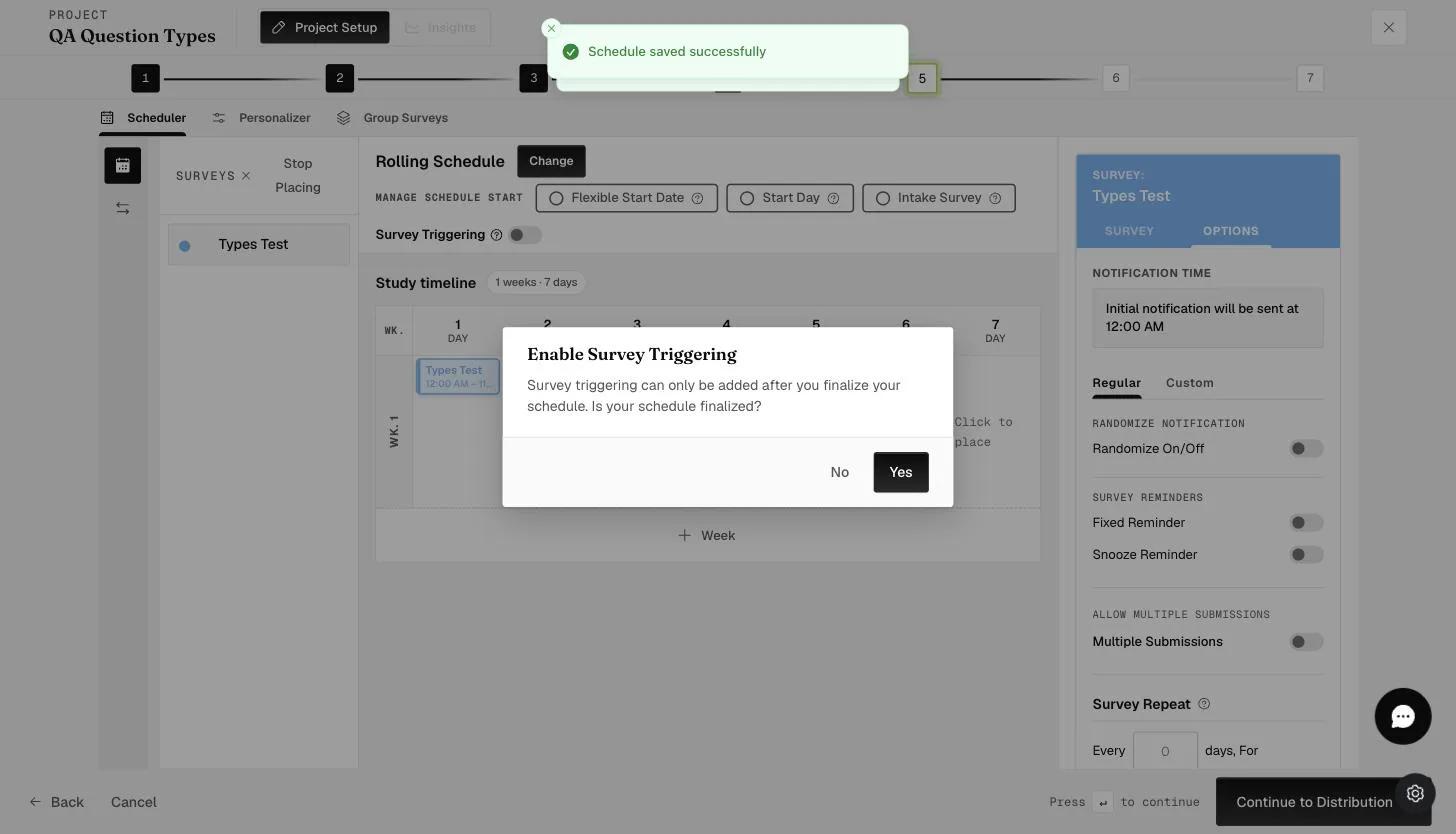The Enable Survey Triggering confirmation — triggers can be added after the schedule is finalized